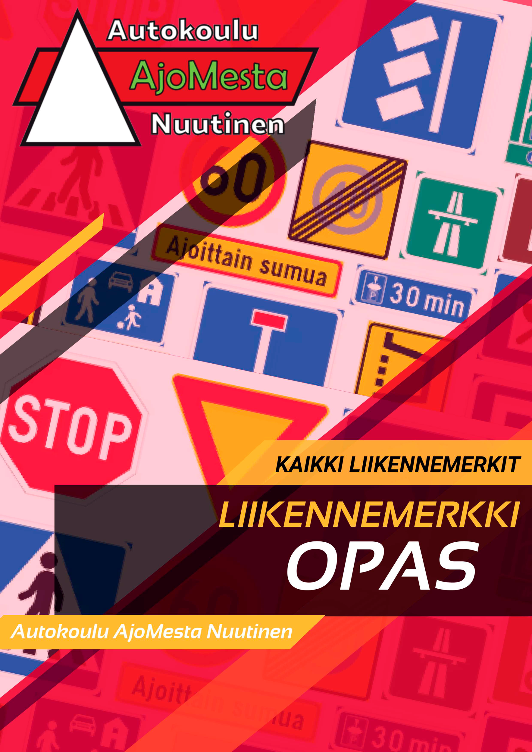 Liikennemerkkivihkonen, jossa kaikki Suomen liikennemerkit ja selitykset ajokortin suorittajalle