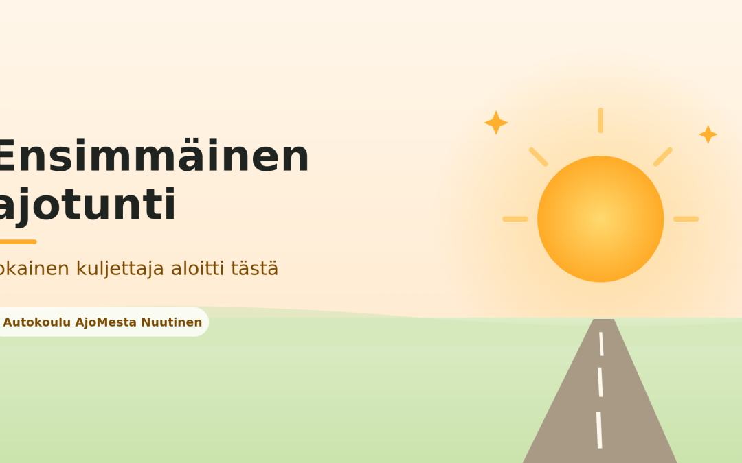 Ensimmäinen ajotunti – mitä oikeasti tapahtuu?