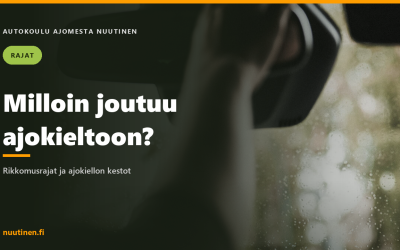 Milloin joutuu ajokieltoon? Rajat ja kestot selkokielellä