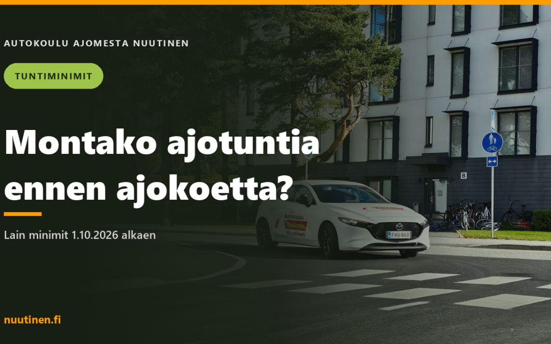 Montako ajotuntia ennen ajokoetta — lain minimit 2026