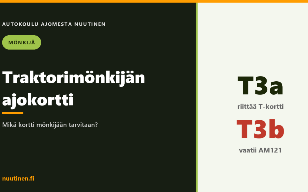 Traktorimönkijän ajokortti – T3a riittää T-kortilla, T3b vaatii AM121